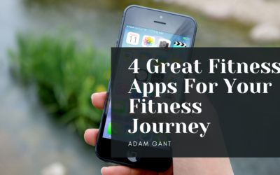 4 Great Fitness Apps For Your Fitness Journey