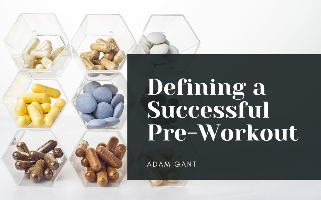 Defining a Successful Pre-Workout
