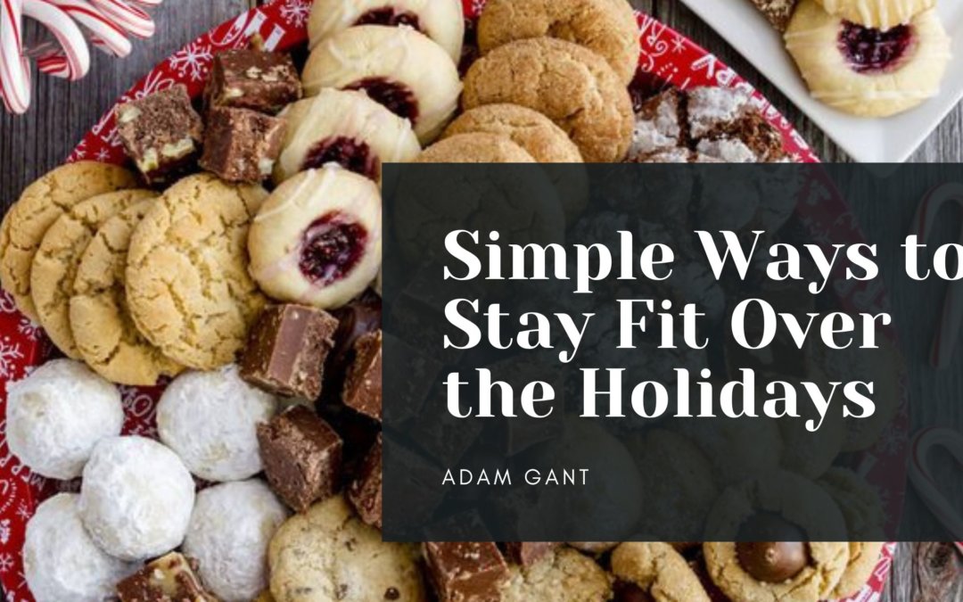 Simple Ways to Stay Fit Over the Holidays