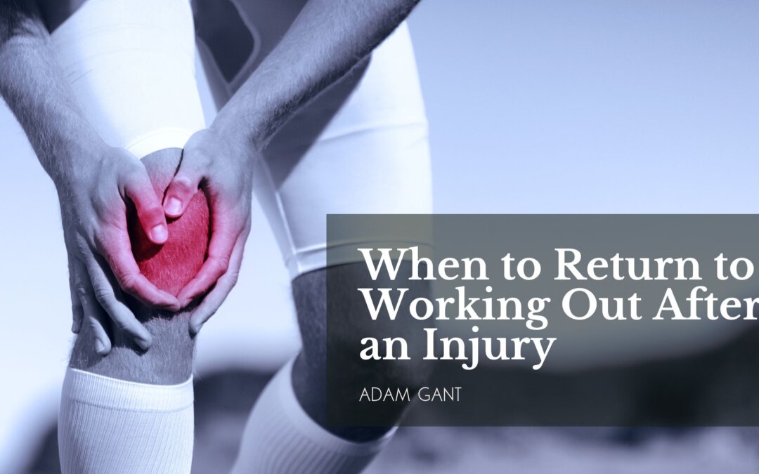 When to Return to Working Out After an Injury